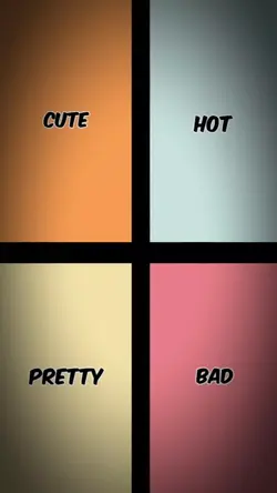Cute Hot Pretty Bad 