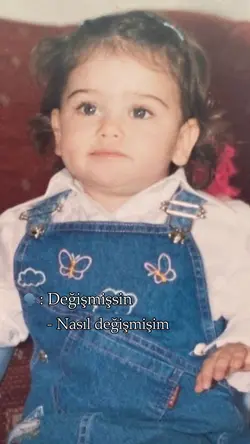 Değişmişsin