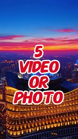 5 video or photo 