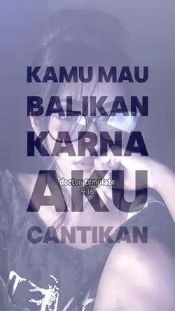 KAMU MAU BALIKAN