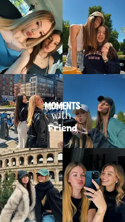 Moments with Friend