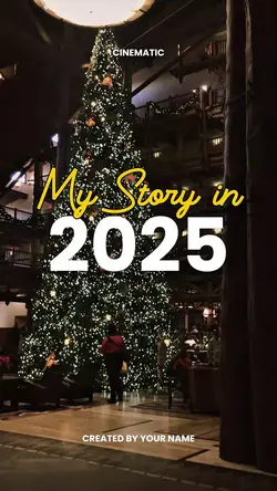 My Story in 2025