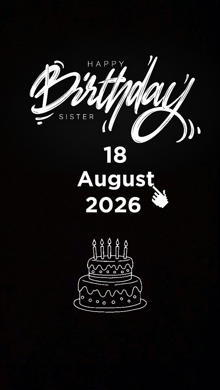 HBD SISTER 18 AUGUST