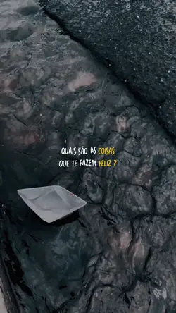 O que te faz feliz ?
