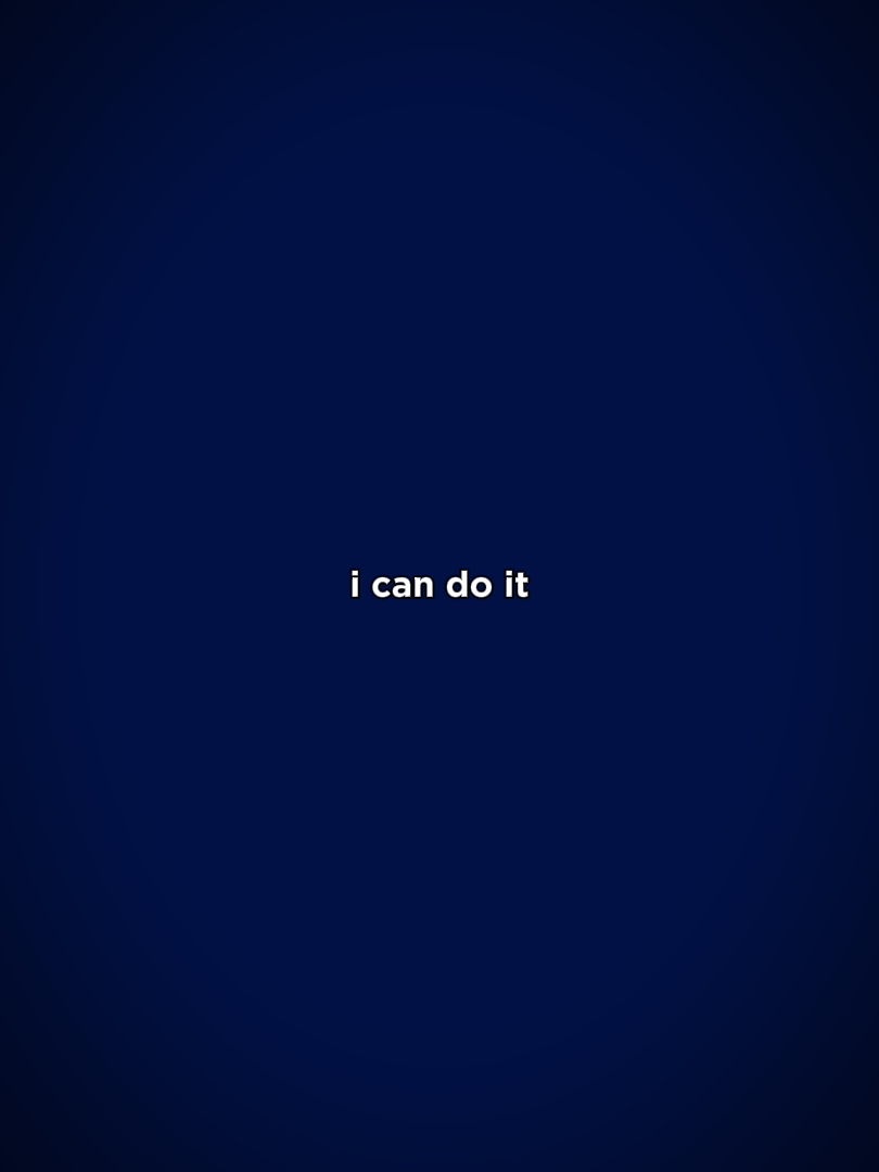 i can do it