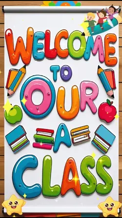 WELCOME TO OUR CLASS