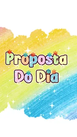 Proposta do dia 