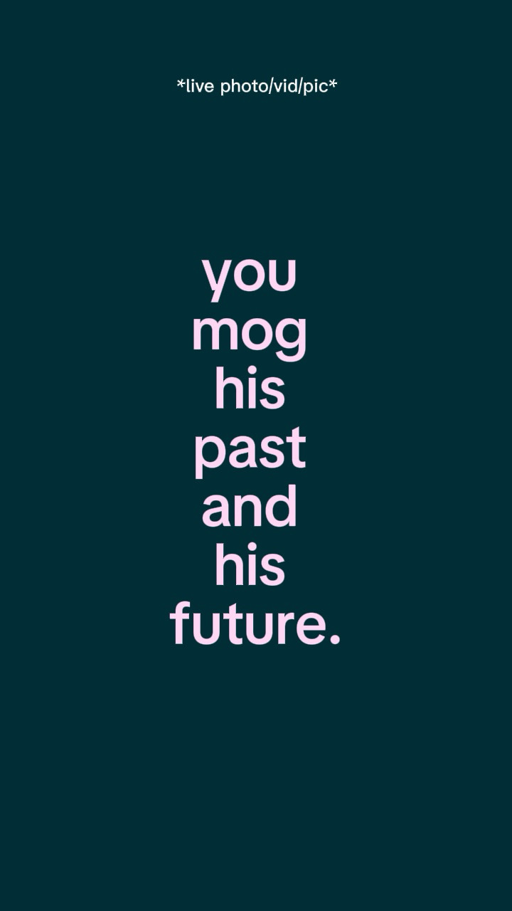 you mog his past