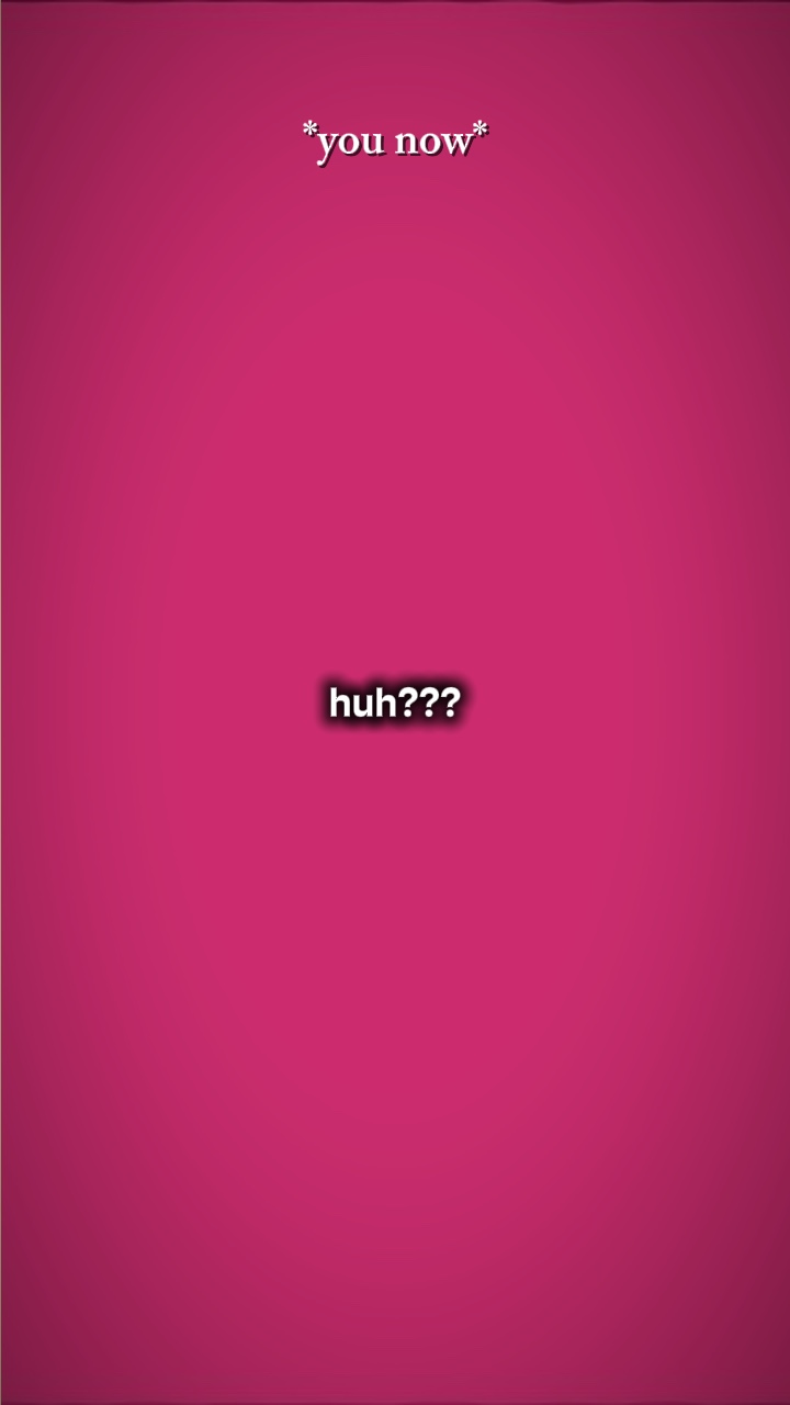 huh?