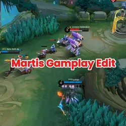 Martis Gameplay Edit