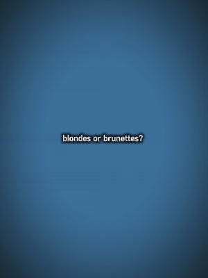 blondes ou brunes