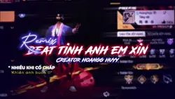 TÌNH ANH EM CỰC CHÁY