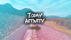 Today activity