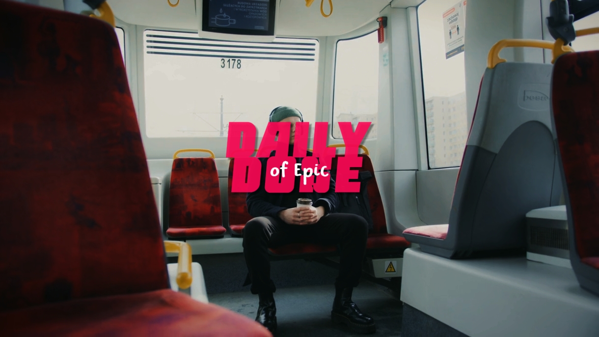 Daily dose of epic