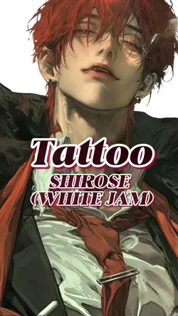 Tattoo【SHIROSE】