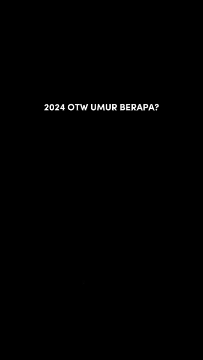 2024 otw umur brpa?