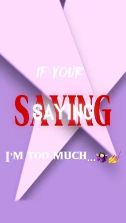 If I’m too much…🤷🏻♀️💅