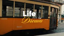 life could be dream