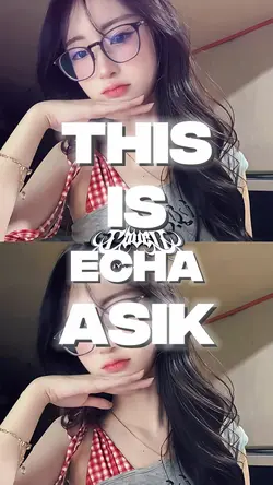 THIS IS ECHA ASIK