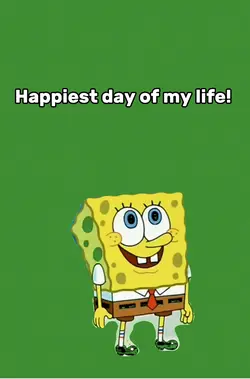 Happiest day of life