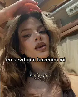 canım kuzenim 
