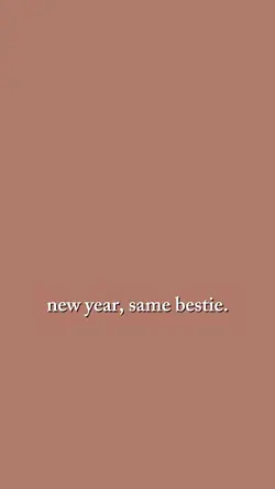 newyearsamebestie
