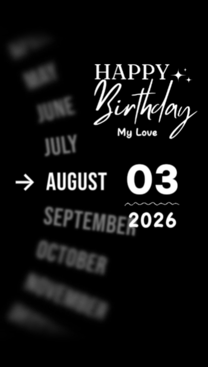 BDAY MY LOVE 3 AUGUS