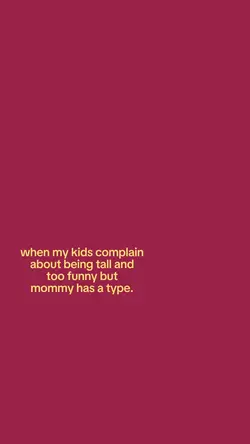 mommy has a type.