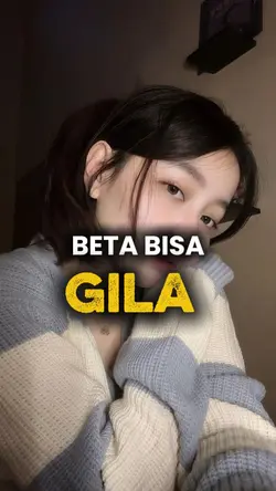 beta bisa gila