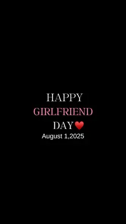 Girlfriend day 