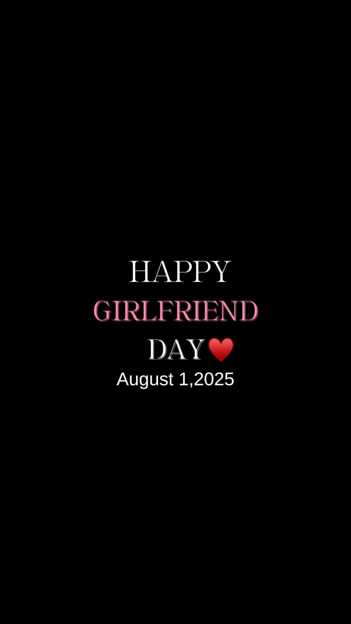 Girlfriend day 