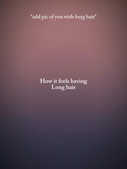 having long hair