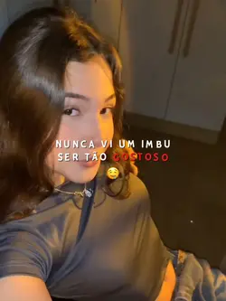 IMBU SER TÃO GOSTOSO