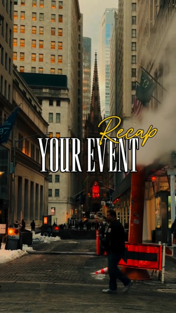 YOUR EVENT RECAP 