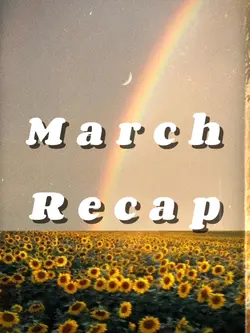 March Recap