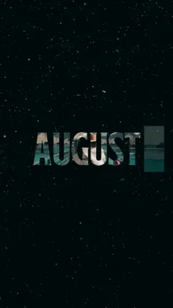August Moment