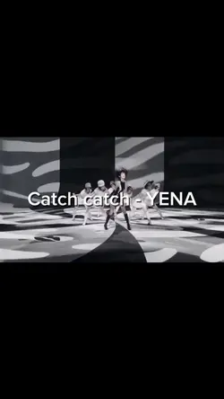 Catch catch - YENA