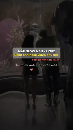 MẪU SLOW MÀU + LYRIC