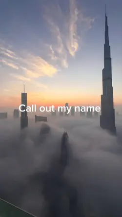 Call out my name 