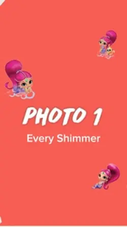 Shimmer and Shine