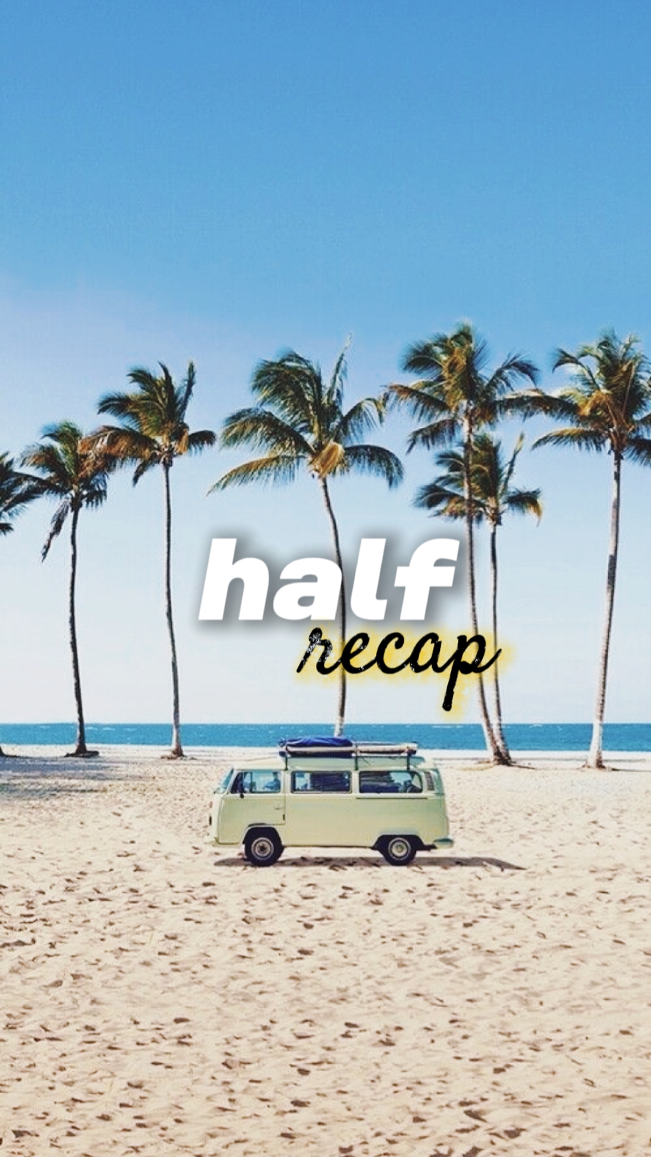 half recap