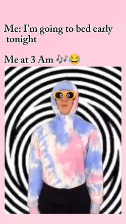 me at 3 am