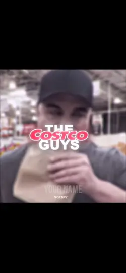 Costco guys edit