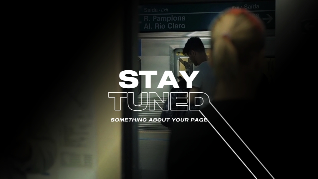 Stay tuned