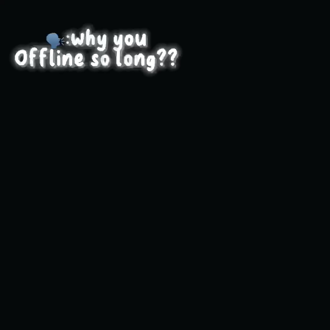That why i offline