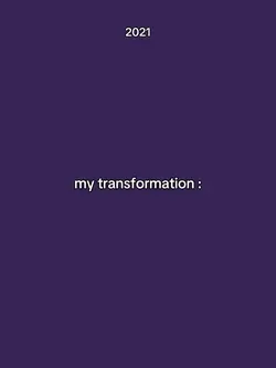 My transformation