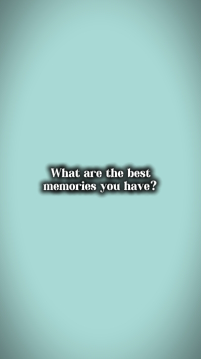 best memories