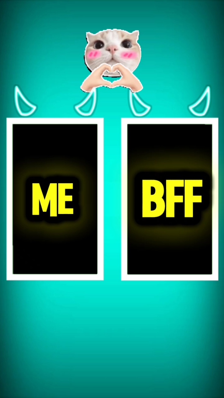moi et bff