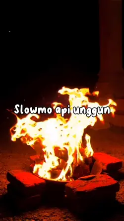 Slowmo Api Unggun