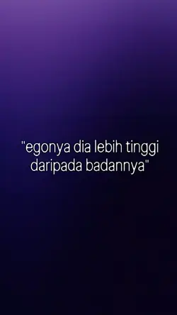 EGO DIA LEBIH TINGGI